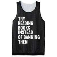 Try Reading Books Instead Of Banning Them Books Lover Mesh Reversible Basketball Jersey Tank