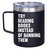 Try Reading Books Instead Of Banning Them Books Lover 12oz Stainless Steel Coffee Mug