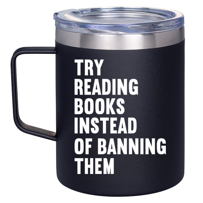 Try Reading Books Instead Of Banning Them Books Lover 12oz Stainless Steel Coffee Mug