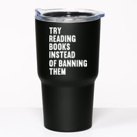 Try Reading Books Instead Of Banning Them Books Lover Tumbler