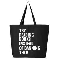 Try Reading Books Instead Of Banning Them Books Lover 25L Jumbo Tote