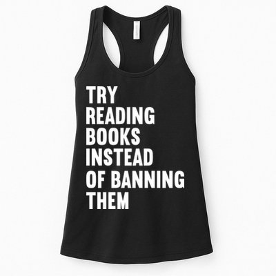 Try Reading Books Instead Of Banning Them Books Lover Womens Tank Top