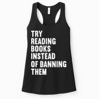 Try Reading Books Instead Of Banning Them Books Lover Womens Tank Top