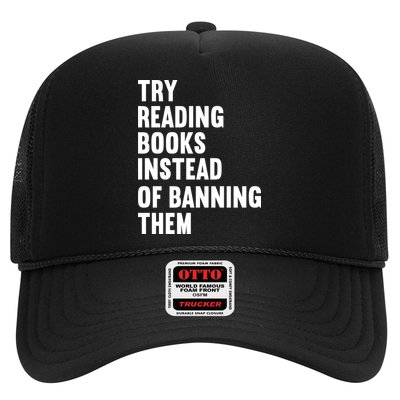 Try Reading Books Instead Of Banning Them Books Lover Trucker Hat