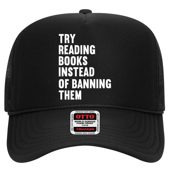 Try Reading Books Instead Of Banning Them Books Lover Trucker Hat