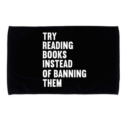 Try Reading Books Instead Of Banning Them Books Lover Microfiber Hand Towel