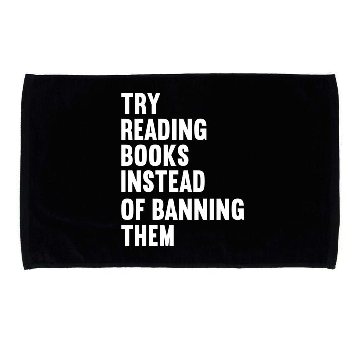 Try Reading Books Instead Of Banning Them Books Lover Microfiber Hand Towel