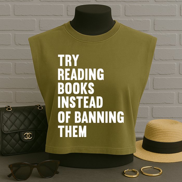 Try Reading Books Instead Of Banning Them Books Lover Garment-Dyed Women's Muscle Tee