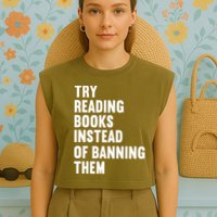 Try Reading Books Instead Of Banning Them Books Lover Garment-Dyed Women's Muscle Tee