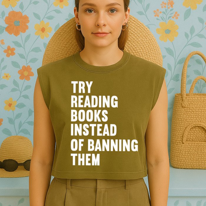 Try Reading Books Instead Of Banning Them Books Lover Garment-Dyed Women's Muscle Tee