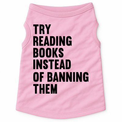 Try Reading Books Instead Of Banning Them Books Lover Doggie Tank