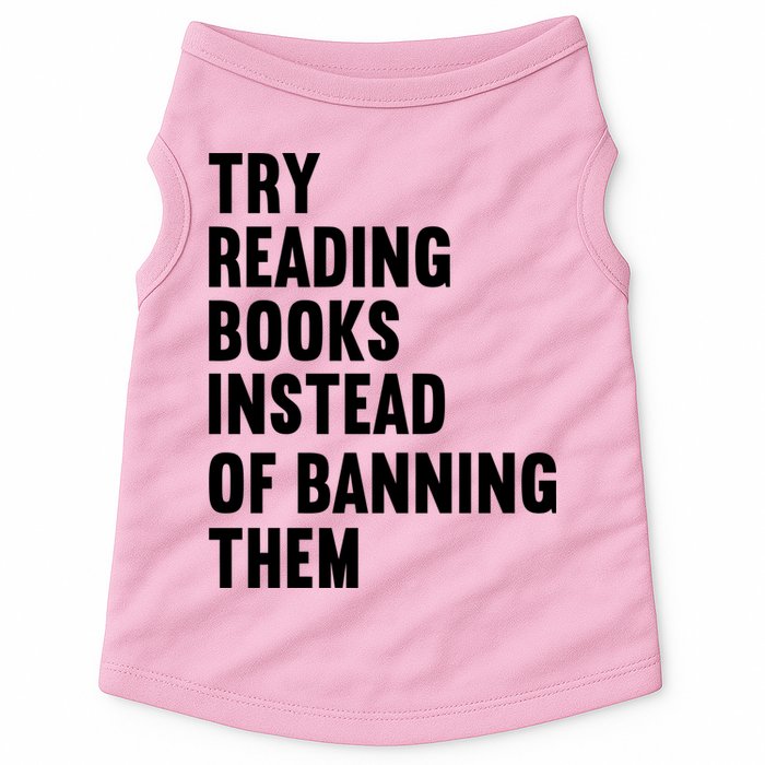 Try Reading Books Instead Of Banning Them Books Lover Doggie Tank