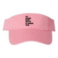 Try Reading Books Instead Of Banning Them Books Lover Visor