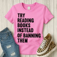 Try Reading Books Instead Of Banning Them Books Lover Womens T-Shirt