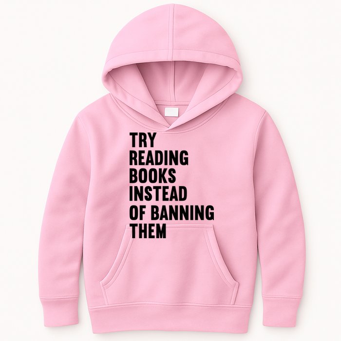 Try Reading Books Instead Of Banning Them Books Lover Kids Hoodie