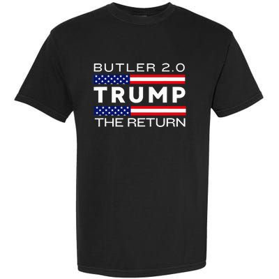 Trump Returns Butler Rally Fight Trump Elon Butler Rally 2.0 Garment-Dyed Heavyweight T-Shirt