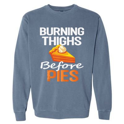 Thanksgiving Running Burning Thighs Before Pies Funny Runner Garment-Dyed Sweatshirt