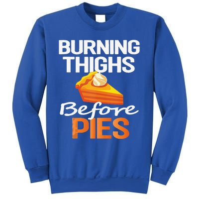 Thanksgiving Running Burning Thighs Before Pies Funny Runner Sweatshirt