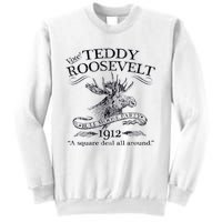 Teddy Roosevelt Bull Moose Party 1912 Presidential Campaign Sweatshirt