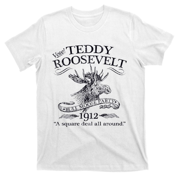 Teddy Roosevelt Bull Moose Party 1912 Presidential Campaign T-Shirt