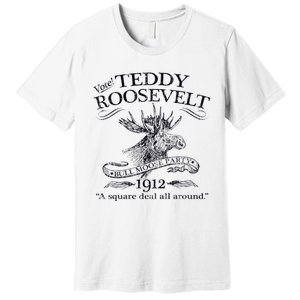 Teddy Roosevelt Bull Moose Party 1912 Presidential Campaign Premium T-Shirt