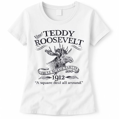 Teddy Roosevelt Bull Moose Party 1912 Presidential Campaign Womens T-Shirt
