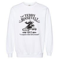 Teddy Roosevelt Bull Moose Party 1912 Presidential Campaign Garment-Dyed Sweatshirt