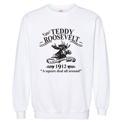 Teddy Roosevelt Bull Moose Party 1912 Presidential Campaign Garment-Dyed Sweatshirt