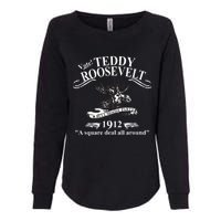 Teddy Roosevelt Bull Moose Party 1912 Presidential Campaign Womens California Wash Sweatshirt