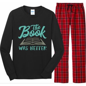 The Read Book Was Better Great Book Reader Lover Literary Funny Gift Long Sleeve Pajama Set