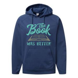 The Read Book Was Better Great Book Reader Lover Literary Funny Gift Performance Fleece Hoodie