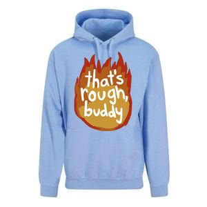 ThatS Rough Buddy Cute Gift Unisex Surf Hoodie