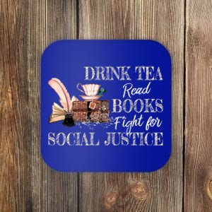 Tea Read Books Fight For Social Justice Meaningful Gift Coaster