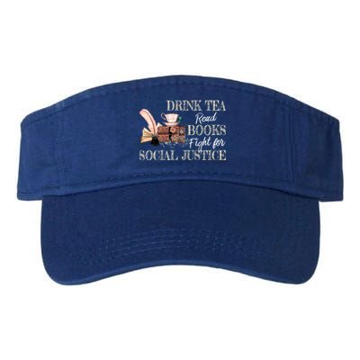 Tea Read Books Fight For Social Justice Meaningful Gift Valucap Bio-Washed Visor