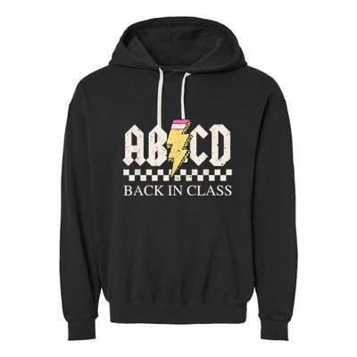 Teachers Rock Back To School ABCD Back In Class Garment-Dyed Fleece Hoodie