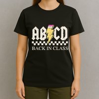 Teachers Rock Back To School ABCD Back In Class T-Shirt