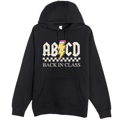 Teachers Rock Back To School ABCD Back In Class Premium Pullover Hoodie