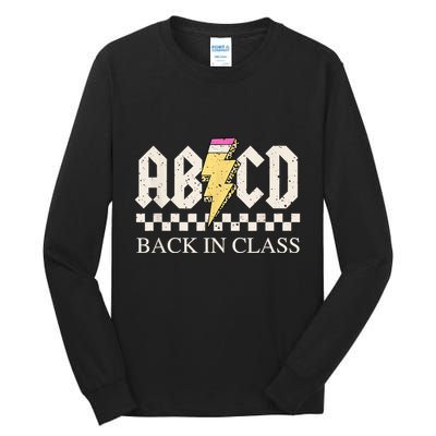 Teachers Rock Back To School ABCD Back In Class Tall Long Sleeve T-Shirt