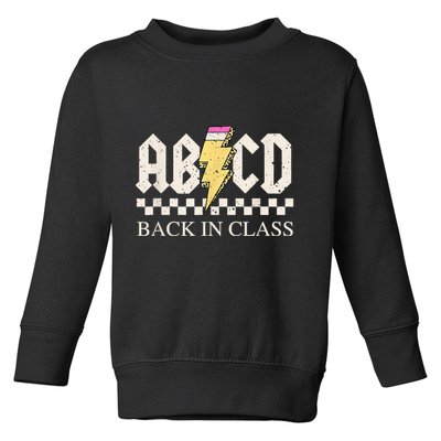 Teachers Rock Back To School ABCD Back In Class Toddler Sweatshirt