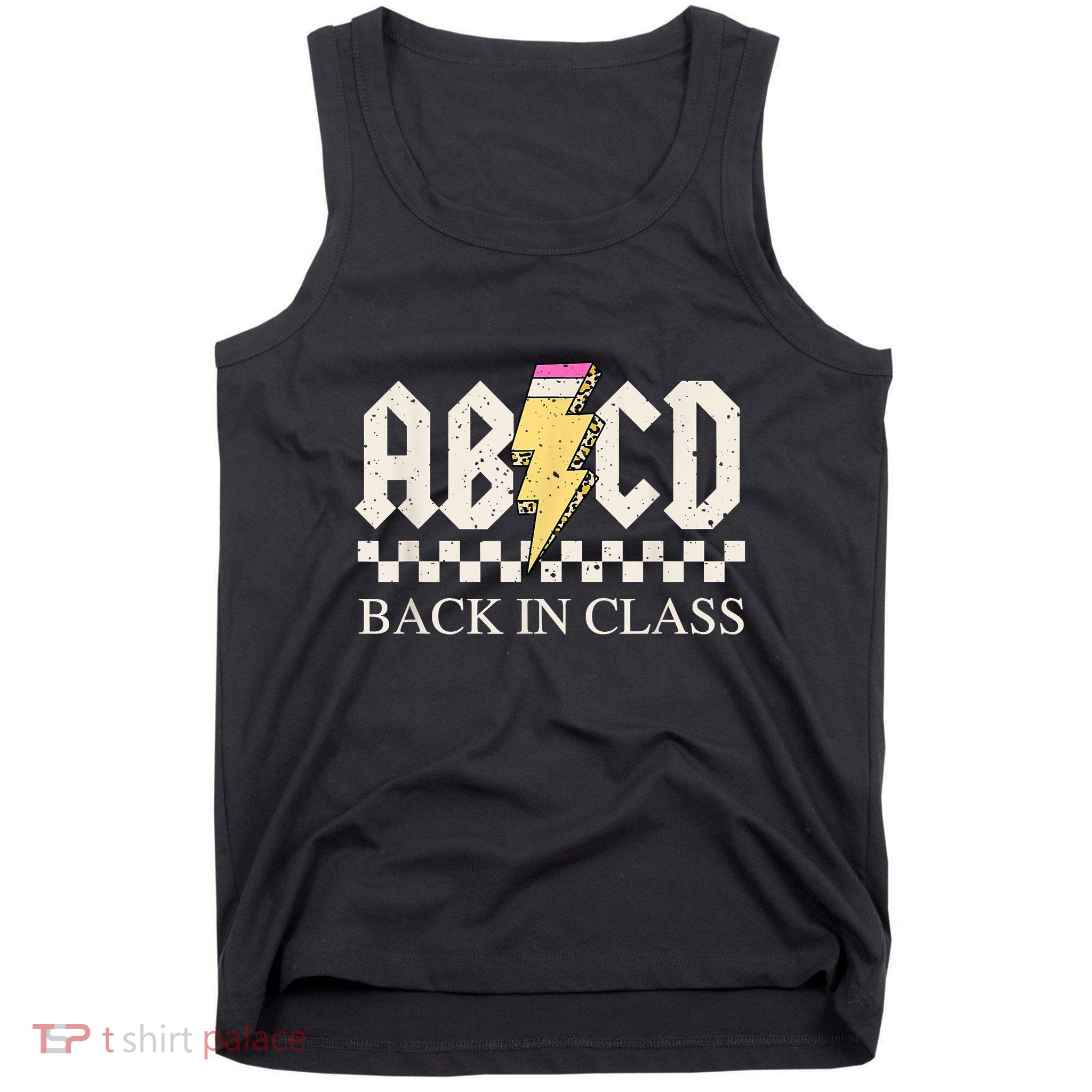 Teachers Rock Back To School ABCD Back In Class Tank Top