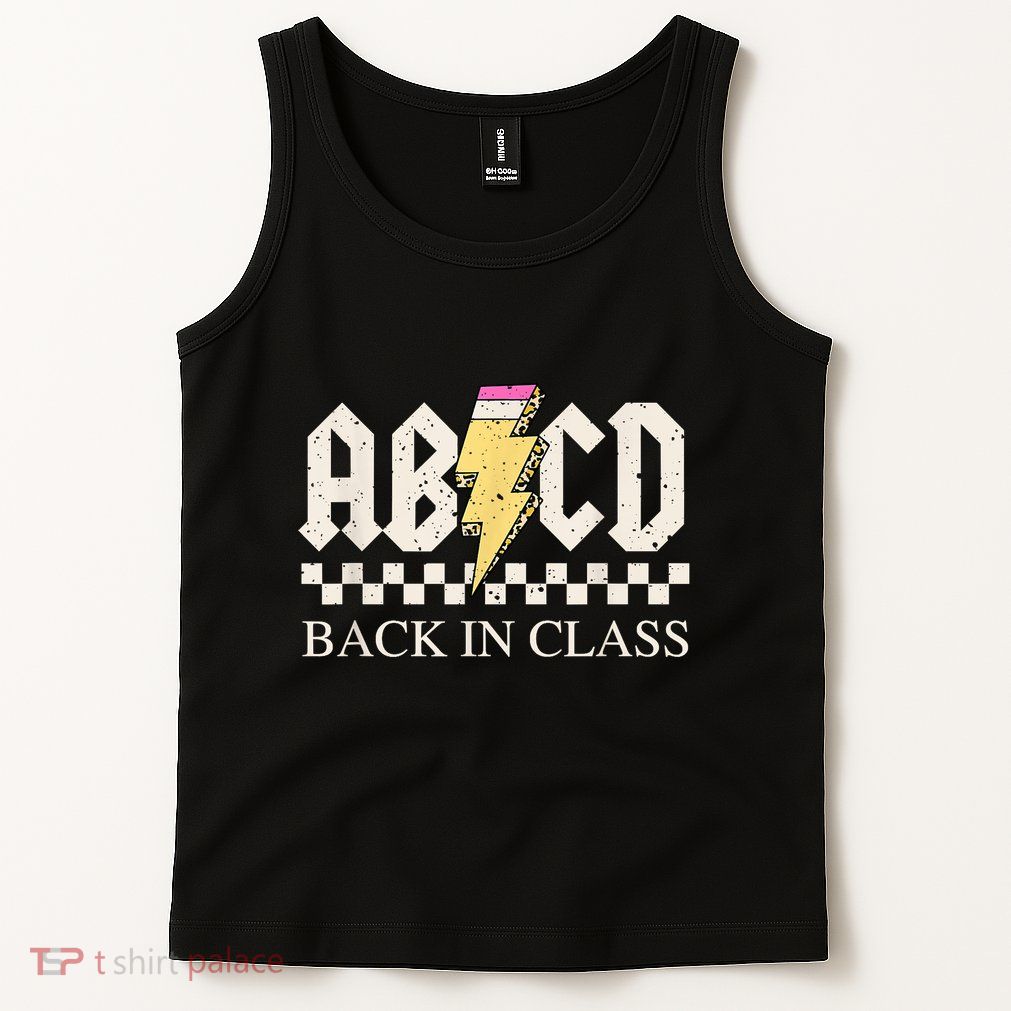 Teachers Rock Back To School ABCD Back In Class Tank Top