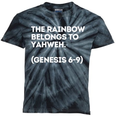 The Rainbow Belongs To Yahweh! Kids Tie-Dye T-Shirt