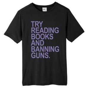 Try Reading Books And Banning Guns (Lavender) Gift Tall Fusion ChromaSoft Performance T-Shirt