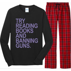 Try Reading Books And Banning Guns (Lavender) Gift Long Sleeve Pajama Set