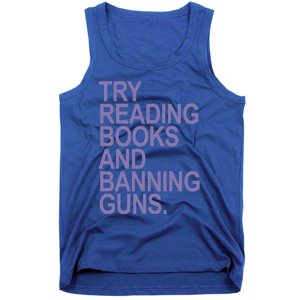 Try Reading Books And Banning Guns (Lavender) Gift Tank Top