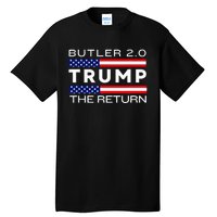 Trump Returns Butler Rally Fight Trump Elon Butler Rally 2.0 Tall T-Shirt