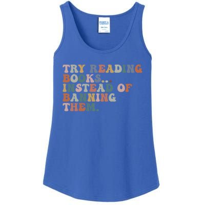 Try Reading Books Instead Of Banning Them Book Reading Gift Ladies Essential Tank