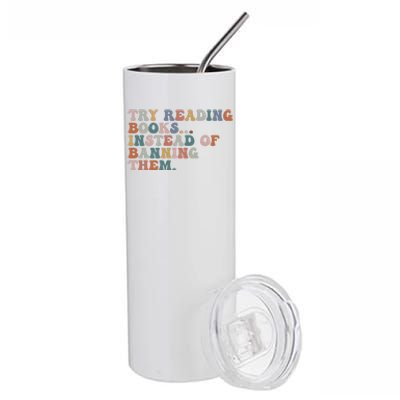 Try Reading Books Instead Of Banning Them Book Reading Gift Stainless Steel Tumbler