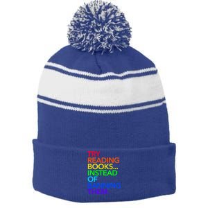 Try Reading Books Instead Of Banning Them (Rainbow) Cute Gift Stripe Pom Pom Beanie