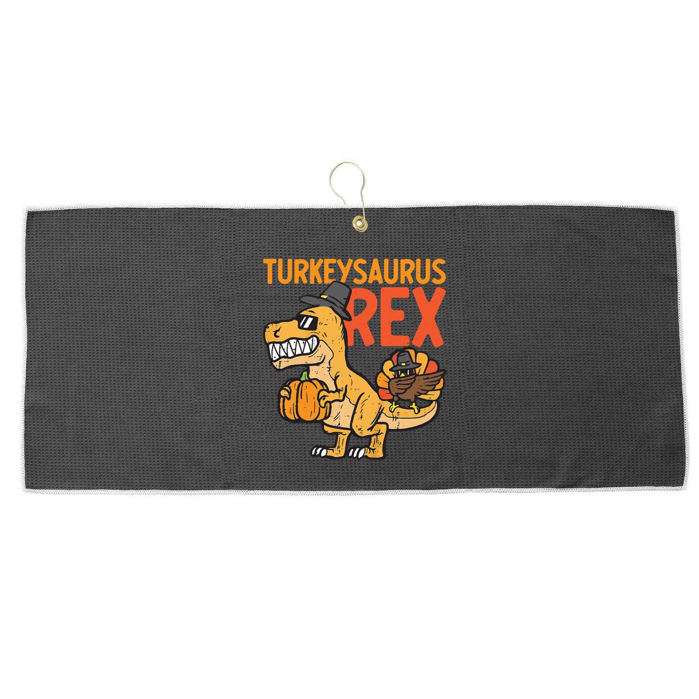 Turkeysaurus Rex Cute Funny Thanksgiving Dinosaur Large Microfiber Waffle Golf Towel